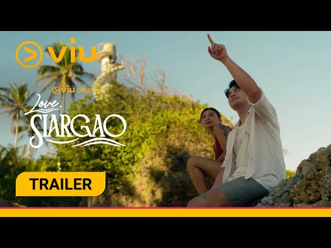 Love, Siargao | Trailer | Viu Original