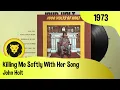 Download Lagu John Holt – Killing Me Softly With Her Song + LYRICS (John Holt - 1000 Volts Of Holt,Trojan Records)