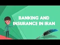 What is Banking and insurance in Iran Explain Banking and insurance in Iran