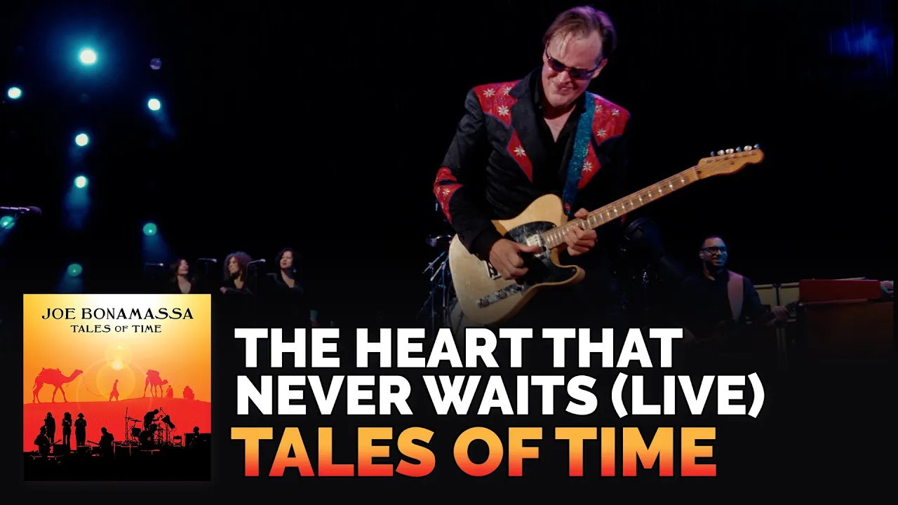 Joe Bonamassa - "The Heart That Never Waits" (Live) - Tales of Time