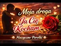 Lagu Moja droga Ja Cię Kocham  | Muzyczne Perełki