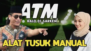 Download Ngakakkk,.!! KATA GUS MIFTAH ATM kalo di sarkem artinya ALAT TUSUK MANUAL MP3