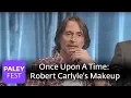 Download Lagu Once Upon A Time - Robert Carlyle's Makeup Process