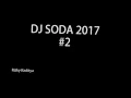 Download Lagu DJ SODA Breakbeat 2017 #2 MP3