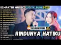 Download Lagu RINDUNYA HATIKU - PERTEMUAN - INDAHNYA BULAN - SIMPATIK MUSIC FULL ALBUM TERBARU 2025 #dangdut #fyp 