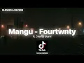 Download Lagu Mangu - Fourtwnty ft. Charita Utami [SLOWED \u0026 REVERB] [TikTok Version]