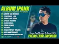 Download Lagu Ipank - LUMPUR DAN BERLIAN - PERCERAIAN LARA - GUBUK JADI ISTANA - TERLALU SADIS || POP MELAYU