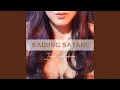 Download Lagu KADUNG SAYANG