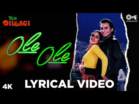 Download MP3 Ole Ole Lyrical - Yeh Dillagi | Saif Ali Khan, Akshay Kumar, Kajol | Abhijeet