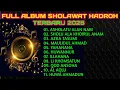 Download Lagu FULL ALBUM OF THE LATEST HADROH SHOLAWAT 2025, CLEAR AUDIO, YAHANANA, ASHOLATU ALAN NABI, MAULIDU...