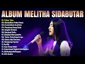 Download Lagu Lagu Rohani Melitha Sidabutar Full Album (Lirik) Lagu Rohani Kristen Terbaru 2023 || Penyejuk Hati