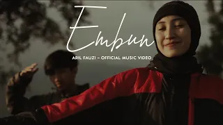 Download EMBUN - ARIL FAUZI ( OFFICIAL MUSIC VIDEO ) MP3