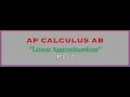 AP Calculus AB- Linear Approximations Part 2