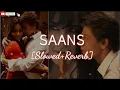 Download Lagu Saans [Slowed+Reverb] Mohit Chauhan,Shreya Ghoshal| #lofi #slow #reverb #keshumusctune #saans #srk