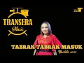 Tabrak Masuk  ||  Itta Citata || (Cover) Transera band