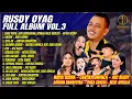 Download Lagu RUSDY OYAG FULL ALBUM VOL.3 | NOVIA ROZMA, CANTIKA DAVINCA, AYU RUSDY, ADRYAN DAMAPUTRA, DHEA GEMOII