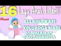 Download Lagu Kompilasi 16 menit Lagu Anak Islami - Allahul Kahfi - 10 Malaikat Allah -   Keluarga Nabi