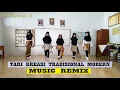 Tari Kreasi Tradisional Modern (Musik Tari Remix)
