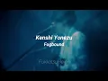 Download Lagu Fogbound - Kenshi Yonezu Sub Español