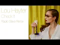 Lou Hayter - Check It (Radio Slave Remix) (Official Audio)
