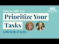 Save Time Energy by Prioritizing Tasks with ABC 123 Task Initiation Productivity