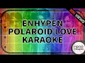Download Lagu | KARAOKE | ENHYPEN - POLAROID LOVE
