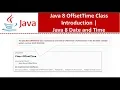 Java 8 OffsetTime Class Introduction Java 8 Date and Time Java Date and Time