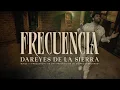 Lagu Frecuencia - Dareyes de la Sierra (Video Oficial)