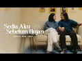 Lagu Idgitaf - Sedia Aku Sebelum Hujan (Official Music Video)