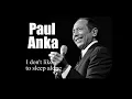 Download Lagu Paul Anka - I don't like to sleep alone (1975)