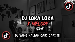 dj loka loka x melody sound gokaizen viral tik tok terbaru 2025 