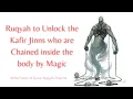 Download Lagu Very Powerful Ruqyah to Unlock\u0026Release the Kafir jinns Chained\u0026Bound in the human body by Magic