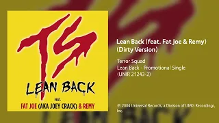 Terror Squad Lean Back Feat Fat Joe Remy Dirty Version 