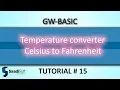 Temperature converter - Celsius to Fahrenheit GW Basic Tutorial 15
