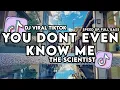 Lagu DJ YOU DONT EVEN KNOW ME X THE SCIENTIST JJ VIRAL TIKTOK TERBARU 2025 !!