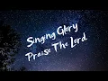 Download Lagu Singing Glory Praise The Lord - Bethany Nginden Surabaya