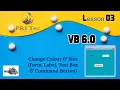 How to change colours and sizes VB 6 0 PRI Tec Education by Priya