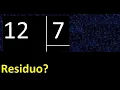 Dividing 12 by 7 remainder is the division exact or inexact quotient dividend divisor