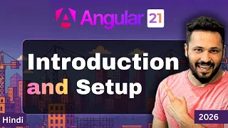 Angular Tutorial 2026 Complete Setup Introduction Why Learn Angular Hindi