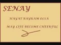 SENAY - HAYAT BAYRAM OLSA... + English Translation
