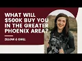 What will Half a Million Dollars Buy You in PHX Zillow Chill