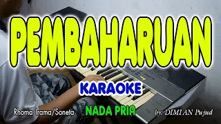 Download PEMBAHARUAN - Rhoma Irama  I KARAOKE HD  I  Nada Pria MP3