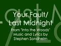Your Fault/Last Midnight from Into the Woods