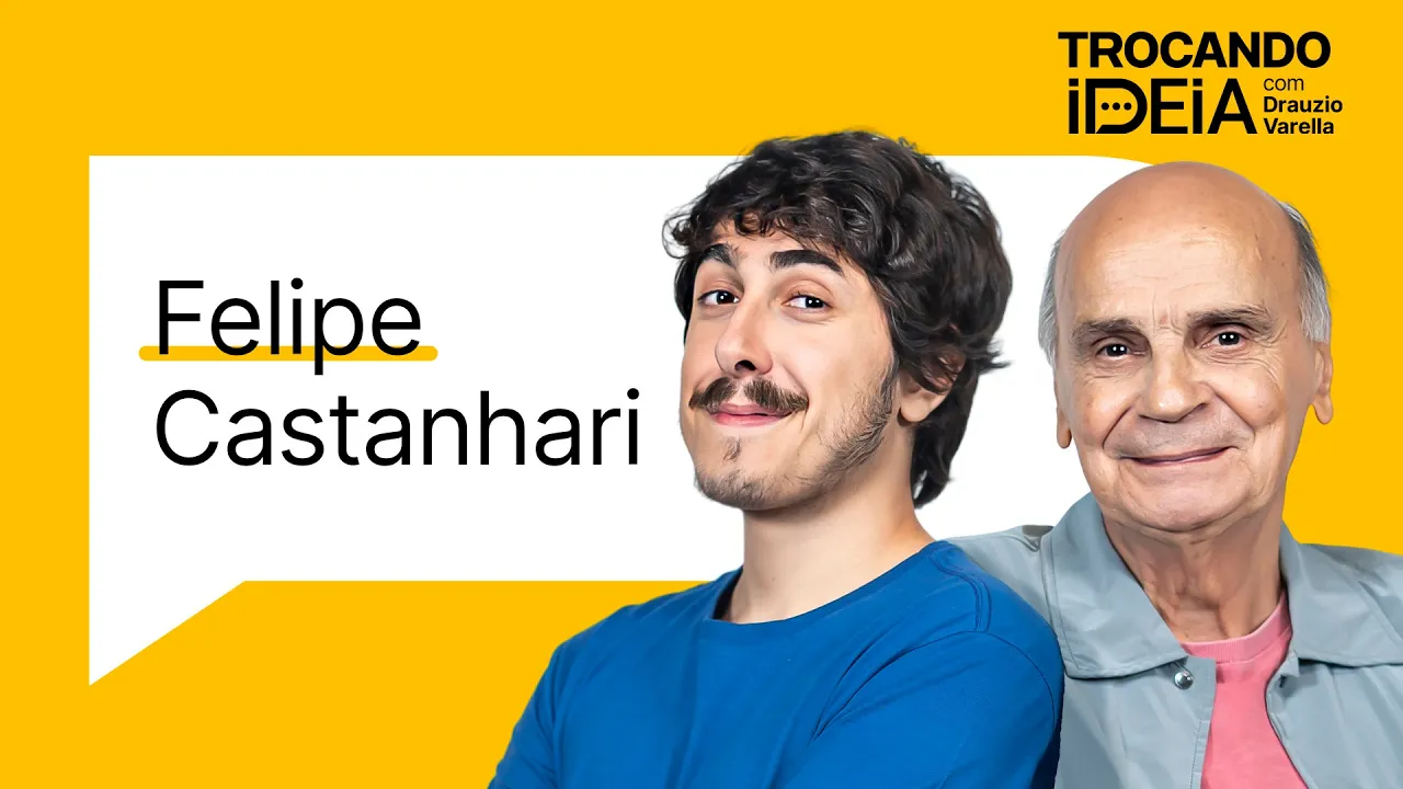 Trocando Ideia com Drauzio Varella e Felipe Castanhari