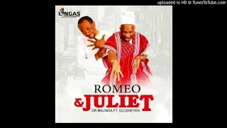 dr malinga ft olusheyeh romeo and juliet