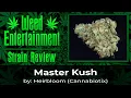 Master Kush - by Heirbloom Cannabiotix