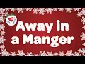 Download Lagu Away in a Manger with Lyrics | Christmas Carol \u0026 Song