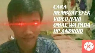 Download CARA MEMBUAT EFEK VIDEO NANI OMAE WA PADA HP ANDROID MP3