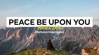 Download Maher Zain - Peace Be Upon You [Lirik Bahasa Indonesia] MP3