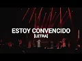 Estoy Convencido - Averly Morillo (Letra)